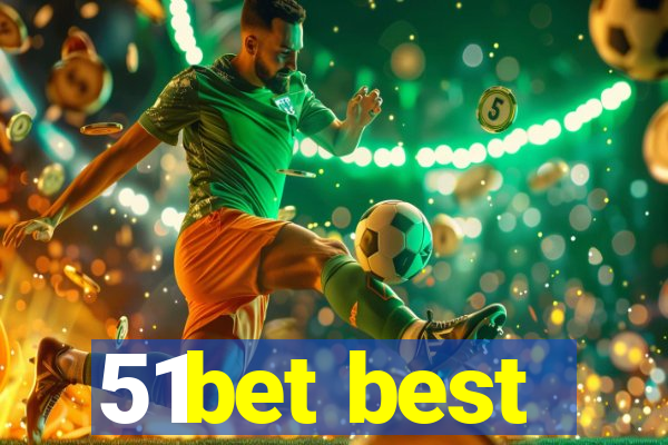 51bet best